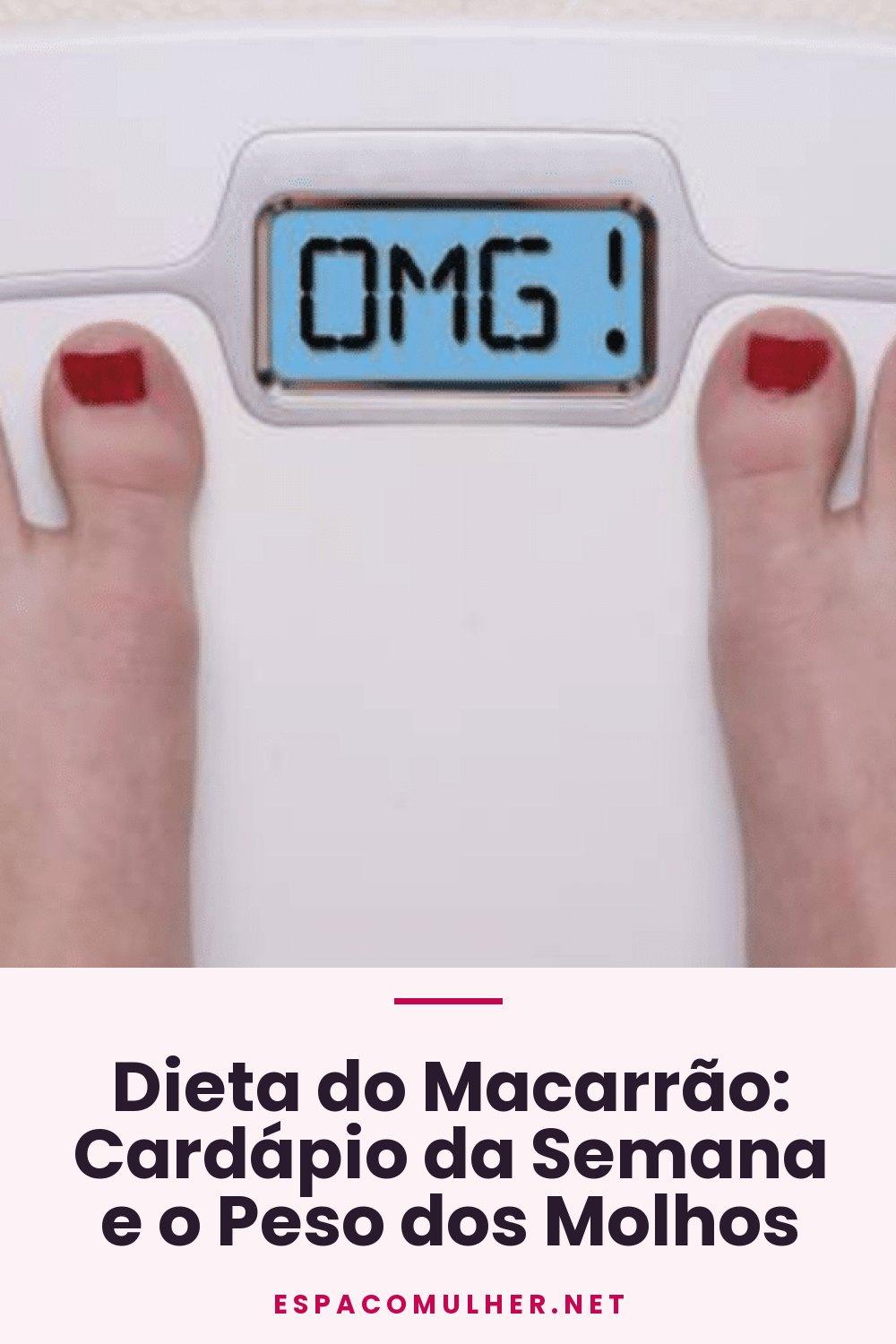 Dieta do Macarrão: Cardápio da Semana e o Peso dos Molhos