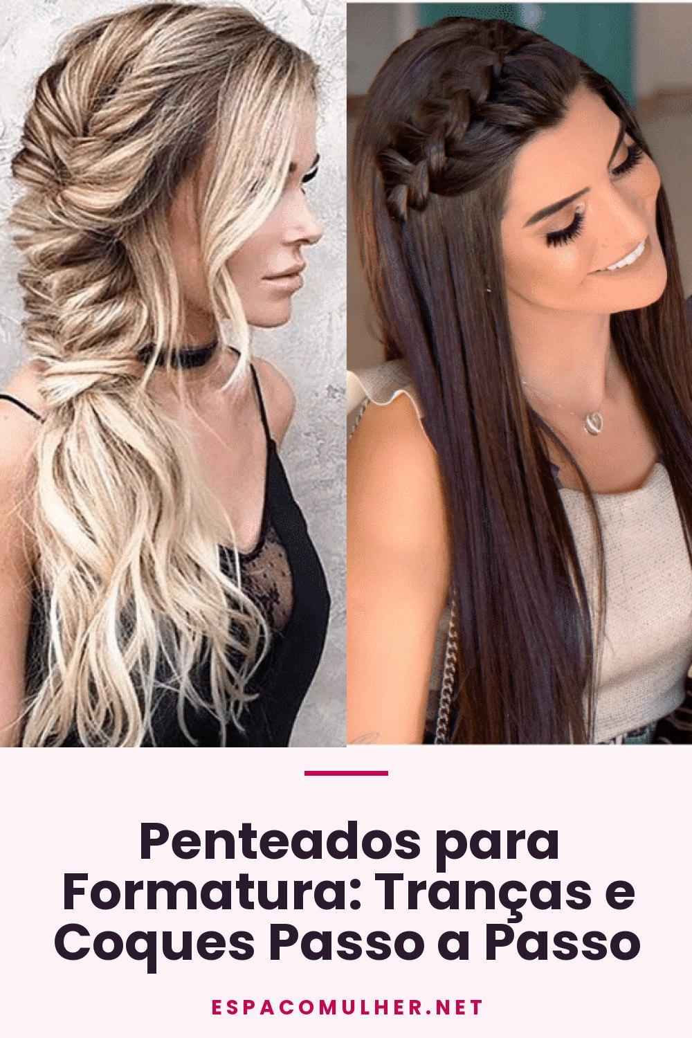 Penteados para Formatura: Tranças e Coques Passo a Passo