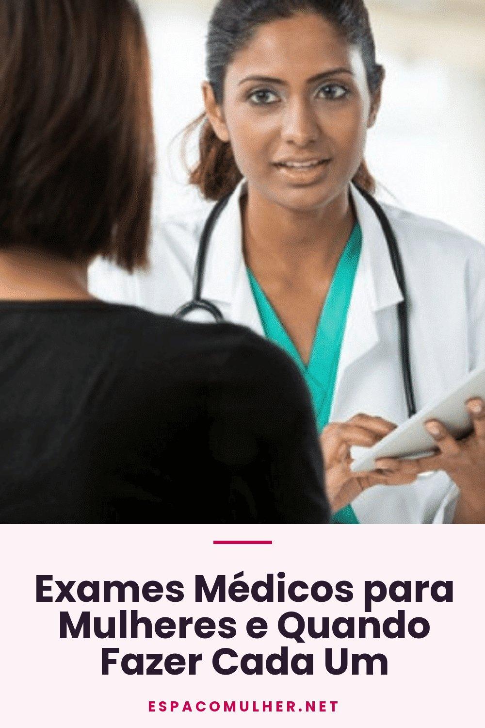 Exames Médicos para Mulheres e Quando Fazer Cada Um