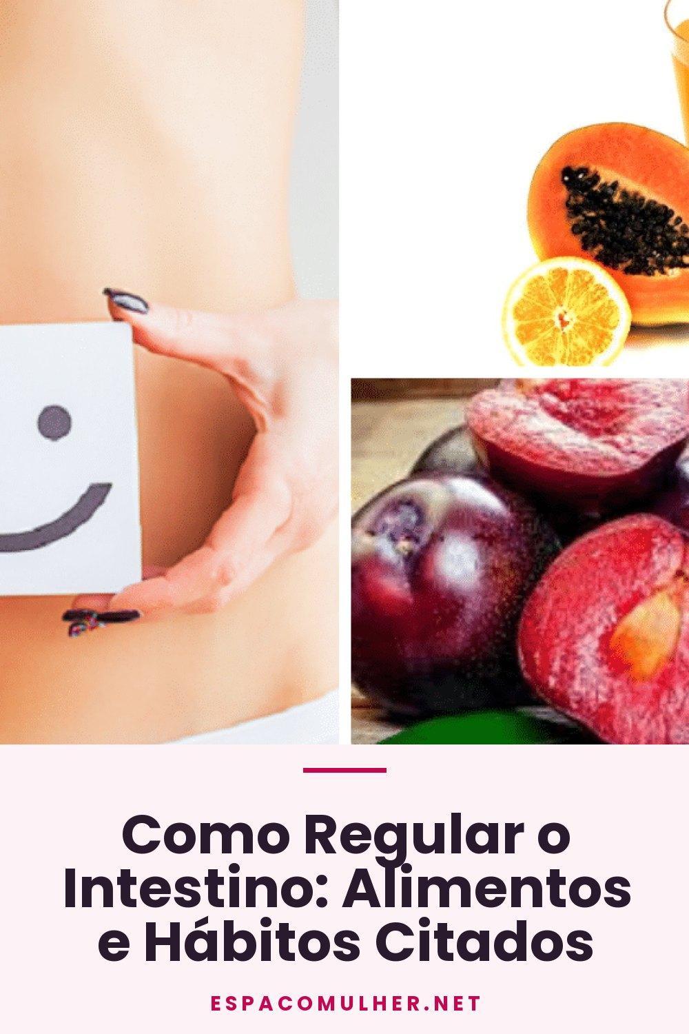 Como Regular o Intestino: Alimentos e Hábitos Citados