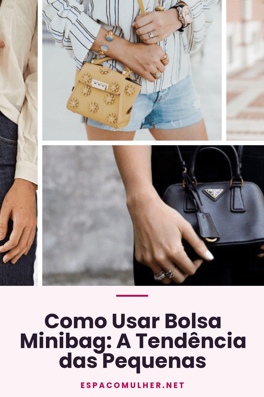 Como Usar Bolsa Minibag: A Tendência das Pequenas