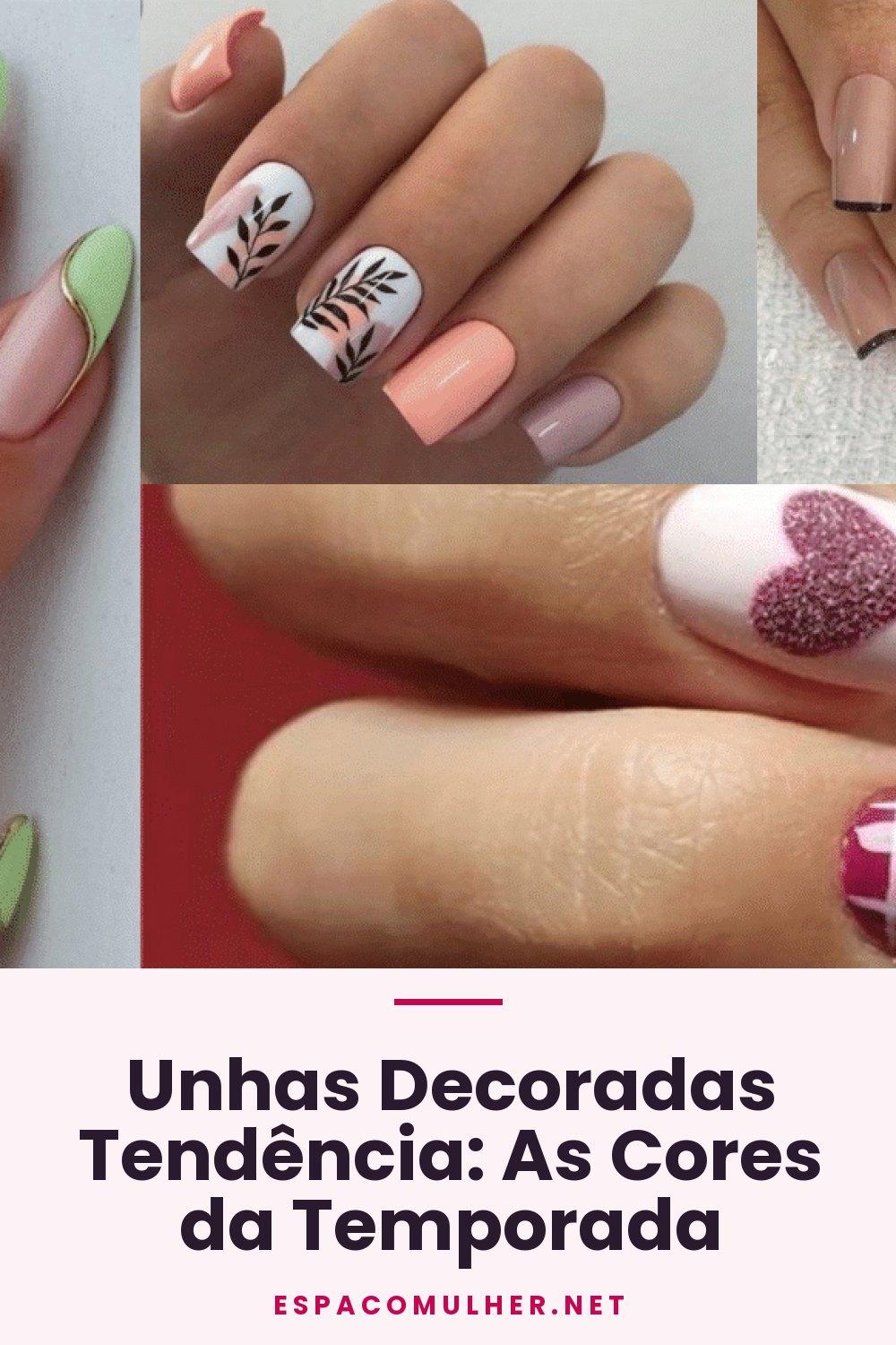 Unhas Decoradas Tendência: As Cores da Temporada